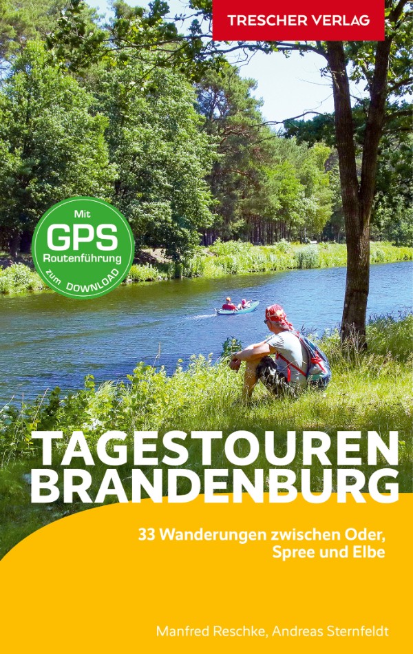 Buchcover: Manfred Reschke und Andreas Sternfeldt, Tagestouren Brandenburg